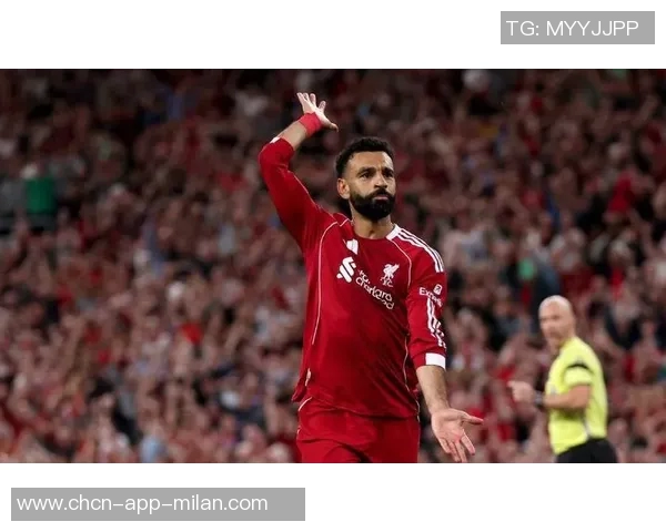 法老的黄昏:萨拉赫在安菲尔德的未来是否依然值得期待与信赖 法老的黄昏:萨拉赫在安菲尔德的未来是否依然值得期待与信赖