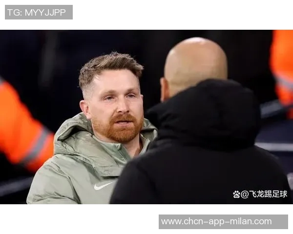 麦克法兰与瓜迪奥拉数据对比揭示两位教练的战术风格与执教成就